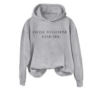 Sudaderas con capucha para mujer con texto en inglés "I Want To Go Home To My Dog", ropa deportiva de manga larga para mujer, cómoda, casual, para invierno, otoño, a la moda, gris, S