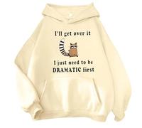 Sudaderas con capucha para mujer con texto en inglés "I'll Get Over It I Just Need To Be Dramatic First Drawstring Pockets Ladies Hoodie Trendy Winter Comfy Casual Hoodie Pullover Fall, caqui, 4XL