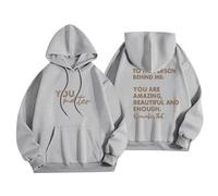 Sudaderas con capucha para mujer con texto en inglés "To The Person Behind Me You Are Amazing Beautiful And Enough Ladies Hoodie Otoño Invierno Moderna Cómodo Casual Pullover Sudaderas con capucha