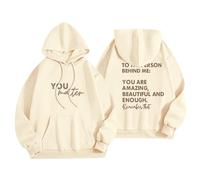 Sudaderas con capucha para mujer con texto en inglés "To The Person Behind Me You Are Amazing Beautiful And Enough Ladies Hoodie Otoño Invierno Moderna Cómodo Casual Pullover Sudaderas con capucha
