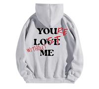 Sudaderas con capucha para mujer, con texto en inglés "You Love Me Without St Me", para otoño e invierno, a la moda, cómodas y casuales, gris, XXL