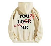 Sudaderas con capucha para mujer, con texto en inglés "You Love Me Without St Me", para otoño e invierno, a la moda, cómodas y casuales, beige, L