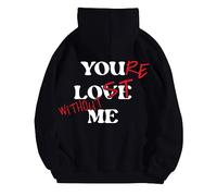 Sudaderas con capucha para mujer, con texto en inglés "You Love Me Without St Me", para otoño e invierno, a la moda, cómodas y casuales, Negro, S