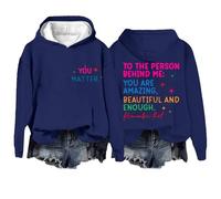 Sudaderas con capucha para mujer con texto en inglés "You Matter To The Person Behind Me Are Amazing Beautiful And Enough Long Sleeve Ladies Hoodie Pullover Fall Trendy Hoody" Winter Comfy Casual