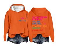 Sudaderas con capucha para mujer con texto en inglés "You Matter To The Person Behind Me Are Amazing Beautiful And Enough Long Sleeve Ladies Hoodie Pullover Fall Trendy Hoody" Winter Comfy Casual