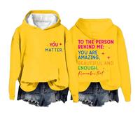 Sudaderas con capucha para mujer con texto en inglés "You Matter To The Person Behind Me Are Amazing Beautiful And Enough Long Sleeve Ladies Hoodie Pullover Fall Trendy Hoody", cómodas y casuales para