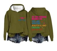 Sudaderas con capucha para mujer con texto en inglés «You Matter To The Person Behind Me Are Amazing Beautiful And Enough Long Sleeve Ladies Hoodie Pullover Fall Trendy Winter Comfy Casual Hoody