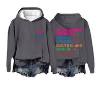 Sudaderas con capucha para mujer con texto en inglés "You Matter To The Person Behind Me Are Amazing Beautiful And Enough Long Sleeve Ladies Hoodie Pullover Fall Trendy Hoody" Winter Comfy Casual