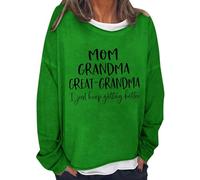Sudaderas de cuello redondo para mujer, con texto en inglés "MOM GREAT I Just Keep Getting Printing", de manga larga, con capucha y cuello redondo para mujer, verde, S