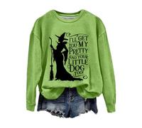 Sudaderas de Halloween para mujer con texto en inglés "I'll Get You My And Your Little Dog Too" - Sudadera casual para fiestas, festivales, bodas al aire libre, verde, M