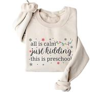 Sudaderas de Navidad para mujer, suéter de Navidad con texto en inglés "All is Calm Just Kidding This is Preschool Funny Round Neck Long Sleeve Graphic Pullover Tops, arena, L