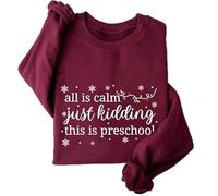 Sudaderas de Navidad para mujer, suéter de Navidad con texto en inglés "All is Calm Just Kidding This is Preschool Funny Round Neck Long Sleeve Graphic Pullover Tops, Vino, L