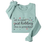 Sudaderas de Navidad para mujer, suéter de Navidad con texto en inglés "All is Calm Just Kidding This is Preschool Funny Round Neck Long Sleeve Graphic Pullover Tops, verde claro, 3XL