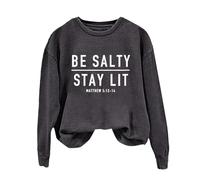 Sudaderas para mujer Be Salty Stay Lit Matthew 5:13 14, cuello redondo, manga larga, sudadera para mujer, sudadera informal para otoño, invierno, cómoda y moderna, gris oscuro, XL