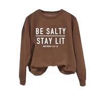 Sudaderas para mujer Be Salty Stay Lit Matthew 5:13 14, cuello redondo, manga larga, sudadera para mujer, sudadera informal para invierno, moderna, cómoda, marrón, XL