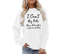 Sudaderas para mujer con texto en inglés "I Can't My Kid Have Qractice A Game On Something", cuello redondo, para otoño e invierno, a la moda, cómoda, casual, sudadera para mujer, blanco, M