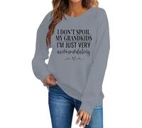 Sudaderas para mujer con texto en inglés "I Don't Spoil My Grandkids Im Just Very Accommodating", cuello redondo, manga larga, para otoño, invierno, moderna, casual, cómoda, gris, S