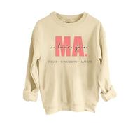 Sudaderas para mujer con texto en inglés "I Love You Ma Today Tomorrow Always" de manga larga para mujer, sudadera moderna para otoño, invierno, casual, cómoda, beige, M