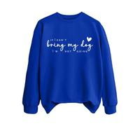 Sudaderas para mujer con texto en inglés "If Can't Bring My Dog I'm Not Going Dog Mom", cuello redondo, manga larga, sudadera de moda para otoño, casual, cómoda para invierno, azul, XL