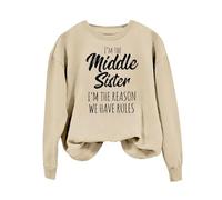 Sudaderas para mujer, con texto en inglés "I'm The Middle Sister, I'm The Reason We Have Rules", manga larga, cuello redondo, sudadera de invierno para mujer, casual, cómoda, para otoño, beige, XXL