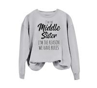 Sudaderas para mujer, con texto en inglés "I'm The Middle Sister, I'm The Reason We Have Rules", manga larga, cuello redondo, sudadera de invierno para mujer, casual, cómoda, para otoño, gris, S