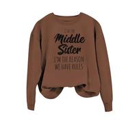 Sudaderas para mujer, con texto en inglés "I'm The Middle Sister, I'm The Reason We Have Rules", manga larga, cuello redondo, sudadera de invierno para mujer, casual, cómoda, para otoño, café, S