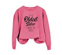 Sudaderas para mujer, con texto en inglés "I'm The Oldest Sister, I Make The Rules", manga larga, cuello redondo, sudadera de invierno para mujer, casual, otoño, moderna, cómoda, hot pink, L