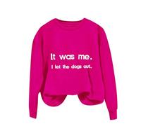 Sudaderas para mujer con texto en inglés "It Was Me I Let The Dogs Out", de manga larga, cuello redondo, para invierno, otoño, cómoda, casual, a la moda, hot pink, S