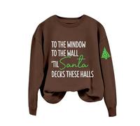 Sudaderas para mujer con texto en inglés "To The Window To The Wall Til Santa Decks These Halls" - Sudadera de manga larga para otoño para mujer, sudadera de invierno cómoda, moderna y casual, café