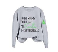 Sudaderas para mujer con texto en inglés "To The Window To The Wall Til Santa Decks These Halls" - Sudadera de manga larga para otoño para mujer, sudadera de invierno cómoda, moderna y casual, gris, L