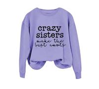 Sudaderas para mujer Crazy Sisters Make The Best Aunts de manga larga con cuello redondo para mujer, sudadera de invierno casual, cómoda, moderna, para otoño, Morado (, XL