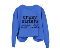 Sudaderas para mujer Crazy Sisters Make The Best Aunts de manga larga con cuello redondo para mujer, sudadera de invierno casual, cómoda, moderna, para otoño, Bu1., XXL
