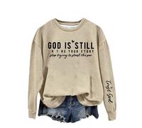 Sudaderas para mujer God Is Still R T Ng Your Story S Tring To Stand The Per Print de manga larga con cuello redondo para mujer, sudadera de invierno cómoda para otoño, caqui, S