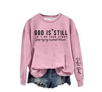Sudaderas para mujer God Is Still R T Ng Your Story S Tring To Stand The Per Print de manga larga con cuello redondo para mujer, sudadera de invierno cómoda para otoño, rosa, L