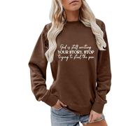 Sudaderas para mujer God Is Still Writing Your Story S Trying To Steal The Pen Cuello redondo Otoño Invierno Sudadera casual para mujer, cómoda y moderna, café, S