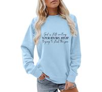 Sudaderas para mujer God Is Still Writing Your Story S Trying To Steal The Pen Cuello redondo Otoño Invierno Sudadera casual para mujer, cómoda y moderna, azul celeste, M