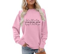 Sudaderas para mujer God Is Still Writing Your Story S Trying To Steal The Pen Cuello redondo Otoño Invierno Sudadera casual para mujer, cómoda y moderna, rosa, XXL