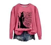 Sudaderas para mujer Halloween Witch I'll Get You My and Your Little Dog Too - Sudadera casual para mujer, hot pink, S