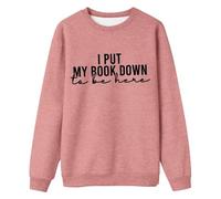 Sudaderas para mujer Here I'm Awake Don't Push It, sudadera divertida con letras y cuello redondo, rosa, XXL