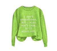 Sudaderas para mujer I Don't Understand But I Also Don't Care.So It Works Out de manga larga con cuello redondo para mujer, sudadera cómoda para invierno y otoño, casual, a la moda, verde menta, S