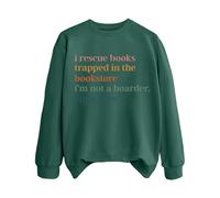 Sudaderas para mujer I Rescuce Books Trapped In The Bookstore I'm Not A Hoarder I'm A Hero - Sudadera de manga larga para mujer, moderna, otoño, cómoda, para invierno, casual, verde, XXL