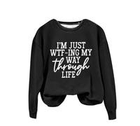 Sudaderas para mujer Im Just Wtf Ing My Way Through Life de manga larga con cuello redondo para mujer, sudadera casual de invierno cómoda para otoño a la moda, Negro, L
