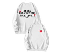 Sudaderas para mujer I'm The Get What You Want Aunt Aka cuello redondo manga larga sudadera moderna cómoda casual invierno otoño suéter, blanco, M