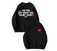 Sudaderas para mujer I'm The Get What You Want Aunt Aka cuello redondo manga larga sudadera para mujer moderna cómoda casual otoño suéter invierno, Negro, M