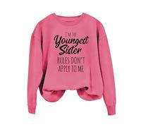 Sudaderas para mujer I'm The Youngest Tuin Rules Don't Apply To Me de manga larga con cuello redondo para mujer, sudadera de invierno casual, cómoda, moderna, otoño, hot pink, L