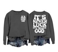 Sudaderas para mujer It's Never Luck, It's God de manga larga con cuello redondo para mujer, sudadera de invierno para otoño, cómoda, casual, a la moda, gris oscuro, L
