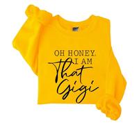 Sudaderas para mujer Oh Honey I Am That Gigi de manga larga con cuello redondo para mujer, sudadera de moda casual de invierno cómoda para otoño, amarillo, M