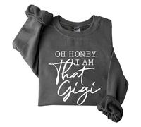 Sudaderas para mujer Oh Honey I Am That Gigi de manga larga con cuello redondo para mujer, sudadera de moda casual de invierno cómoda para otoño, gris oscuro, L