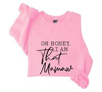 Sudaderas para mujer Oh Honey I Am That Mamaw de manga larga con cuello redondo para mujer, sudadera de moda casual para invierno y otoño, cómoda, rosa, L