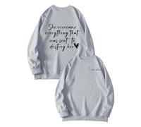 Sudaderas para mujer She Overcame Everything That Was Meant To Destroy Her I Am She de manga larga con cuello redondo para mujer, sudadera de moda casual para otoño e invierno, cómoda, gris, XL